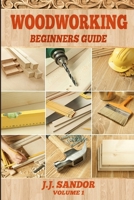 Woodworking: Beginners Guide 1839380160 Book Cover