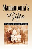 Mariantonia's Gifts 1436390346 Book Cover