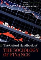 The Oxford Handbook of the Sociology of Finance (Oxford Handbooks in Business and Management) 0199590168 Book Cover