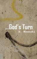 ...God's Turn 1490825371 Book Cover