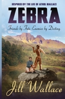 Zebra: Friends by Fate. Enemies by Destiny 0999776835 Book Cover
