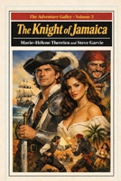 The Knight of Jamaica: The Adventure Galley - Volume 2 B0GCDWB22M Book Cover