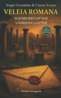 VELEIA ROMANA: The Secret of the Vanished Letter (I Borghi Sempreunagioia) B0FQCCLVJ9 Book Cover