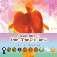 Testimonial of One's True Greatness 1646206886 Book Cover