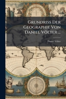 Grundriss Der Geographie Von Daniel Völter ... 1142100928 Book Cover