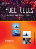 Fuel Cells: Principles and Applications 1420060287 Book Cover