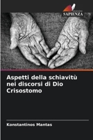 Aspetti della schiavitù nei discorsi di Dio Crisostomo (Italian Edition) 6208993083 Book Cover