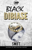 Black Dibiase: Return of the Goon Squad 0692885803 Book Cover