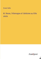 M. Renan, l'Allemagne et l'athéisme au XIXe siècle 3382742608 Book Cover