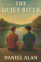 The Quiet River: A Novel B0G62PZMBT Book Cover