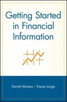 Getting Started in Financial Information (Getting Started In.....) 0471324299 Book Cover
