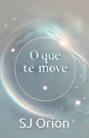 O que te move (Portuguese Edition) B0DSLYGTD1 Book Cover