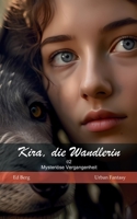 Kira, die Wandlerin - 02 - Mysteriöse Vergangenheit 3754342401 Book Cover