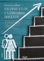 Frammenti di un discorso docente: Competenze del docente (Collana Lifebooks - PubMe) (Italian Edition) B0FX72NNKZ Book Cover
