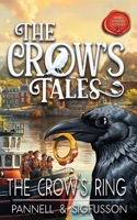 The Crow's Ring: Middle-Grade Fiction (The Crow's Tales) 1964064082 Book Cover