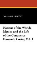 Mexico, and the life of the conqueror Fernando Cortes 9353704316 Book Cover