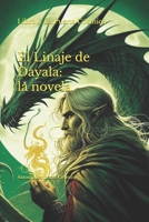 El Linaje de Dayala: la novela: Libro I: La Puerta Cósmica (Spanish Edition) B0CW3121RY Book Cover