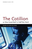The Cotillion: or, One Good Bull Is Half the Herd (Black Arts Movement Series) 1566891191 Book Cover