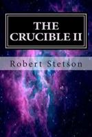 The Crucible II 1490380310 Book Cover