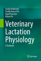 Veterinary Lactation Physiology: A Textbook 3032211220 Book Cover