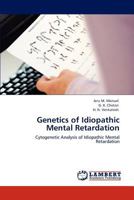 Genetics of Idiopathic Mental Retardation: Cytogenetic Analysis of Idiopathic Mental Retardation 3848491478 Book Cover