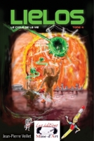 Lielos: Le cycle de la vie (French Edition) 2981507834 Book Cover