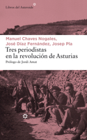 Tres periodistas en la revolución de Asturias 8417007067 Book Cover