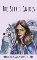 The Spirit Guides: A Coming of Age Novella 0995411913 Book Cover