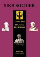 Sikh Soldier: Policing the Empirevolume 3 1781519854 Book Cover