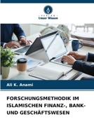 Forschungsmethodik Im Islamischen Finanz-, Bank- Und Geschäftswesen (German Edition) 6203632368 Book Cover