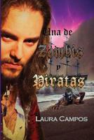 Una de zombis y piratas 1535329726 Book Cover