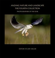 Anzang Nature and Landscape, the Fourth Collection: Photographer of the Year Competition 0643094563 Book Cover