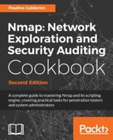 Nmap: Network Exploration and Security Auditing Cookbook: Network Discovery and Security Scanning at Your Fingertips 1786467453 Book Cover