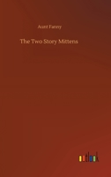 The Two Story Mittens 3752321814 Book Cover