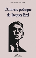 L'univers poetique de Jacques Brel 2738467458 Book Cover