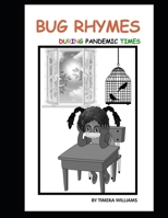 Bug Rhymes During Pandemic Times 1735965901 Book Cover