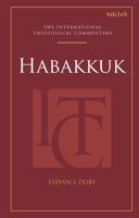 Habakkuk: An International Theological Commentary (T&T Clark International Theological Commentary) 0567686140 Book Cover