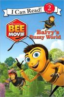 Bee Movie: Barry's Buzzy World (I Can Read Book 2) 0061251690 Book Cover