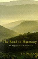 The Road to Harmony: An Appalachian Childhood 0330481835 Book Cover