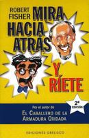 Mira hacia atrás y ríete 8477208654 Book Cover