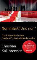 Nominiert! Und nun?: Das kleine Buch zum Großen Preis des Mittelstandes 3748158009 Book Cover