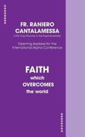 Faith Which Overcomes the World 193311438X Book Cover