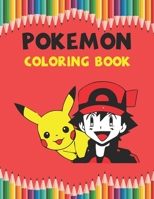 Pokemon Coloring Book: Best Coloring Book, Gift For kids 1675159378 Book Cover
