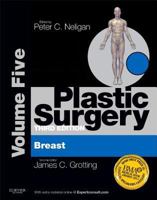 Plastic Surgery E-Book: Volume 5: Breast 1455710563 Book Cover