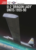U-2 ‘Dragon Lady’ Units 1955-90 147286168X Book Cover