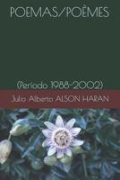 POEMAS/POÈMES: (Período 1988-2002) 1549553119 Book Cover