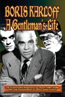 Boris Karloff: A Gentleman’s Life B0HNJW6W73 Book Cover