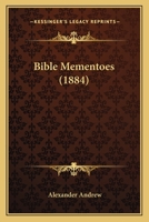 Bible Mementoes 1166428737 Book Cover