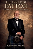 The House of Patton: A Thousand Years of a Family Name B0GTWFP9W8 Book Cover