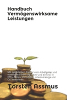 Handbuch Vermögenswirksame Leistungen: Mit zusätzlichem Kapital vom Arbeitgeber und staatlicher Förderung clever und sinnvoll in ETFs, Aktien, ... und Co. investieren B091FX8HWX Book Cover